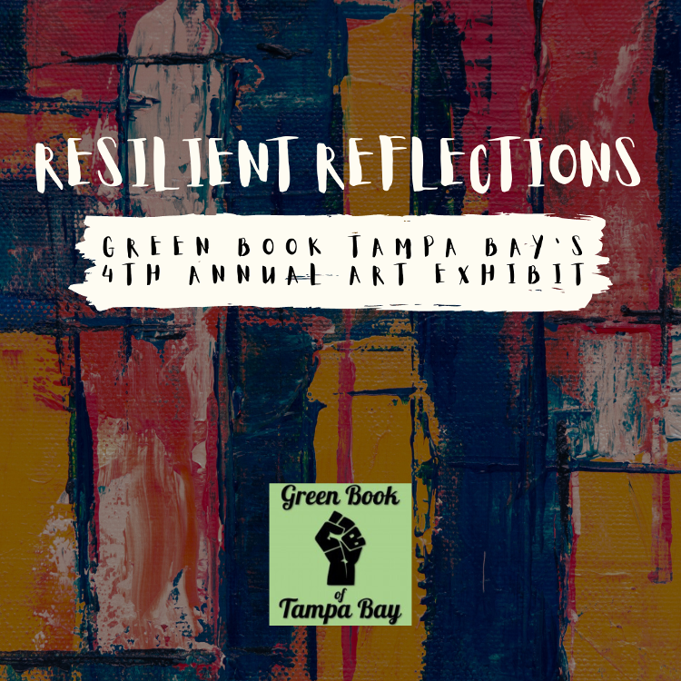  Green Book of Tampa Bay’s fourth “Resilinent Reflections” group art exhibit is on display at Studio@620, 620 First Ave. S. in St. Pete, through the end of the month.