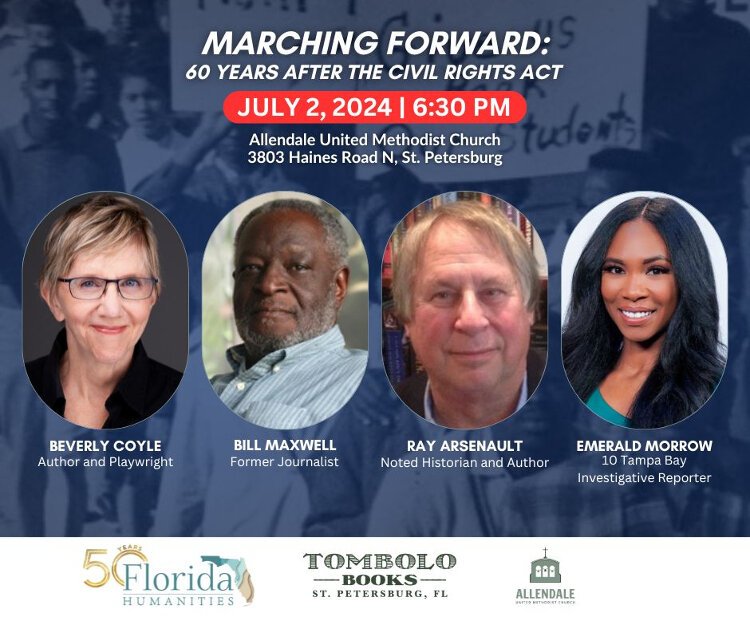 On July 2nd, "Marching Forward: 60 Years After the Civil Rights Act" will feature authors Bill Maxwell, Beverly Coyle and Ray Arsenault discussing the impact of the landmark federal law.