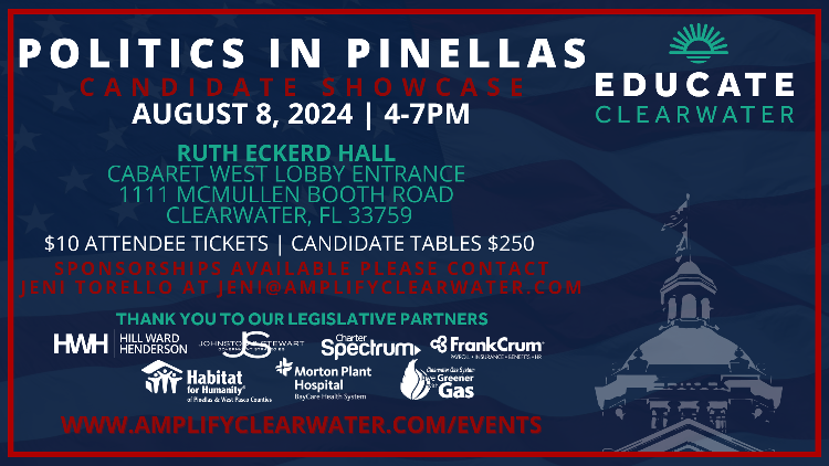 AMPLIFY Clearwater, the chamber of commerce and business advocacy group for the Clearwater area, is offering 50 complimentary event registrations for its August 8th “Politics in Pinellas” candidate forum.