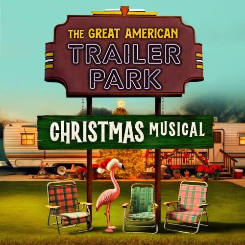 "The Great American Trailer Park Christmas Musical" is at Stageworks Theatre through December 22nd.